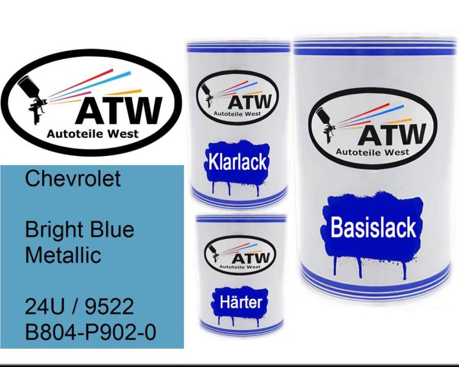 Chevrolet, Bright Blue Metallic, 24U / 9522 B804-P902-0: 500ml Lackdose + 500ml Klarlack + 250ml Härter - Set, von ATW Autoteile West.